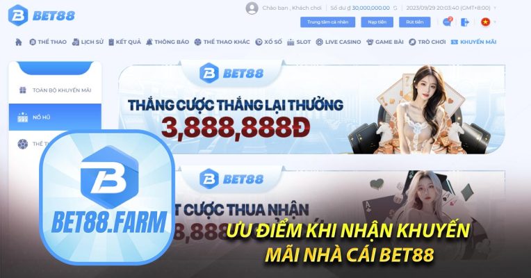 Ưu điểm khi nhận khuyến mãi nhà cái Bet88