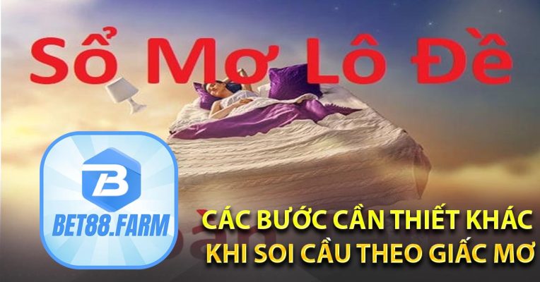 Các bước cần thiết khác khi Soi cầu theo giấc mơ